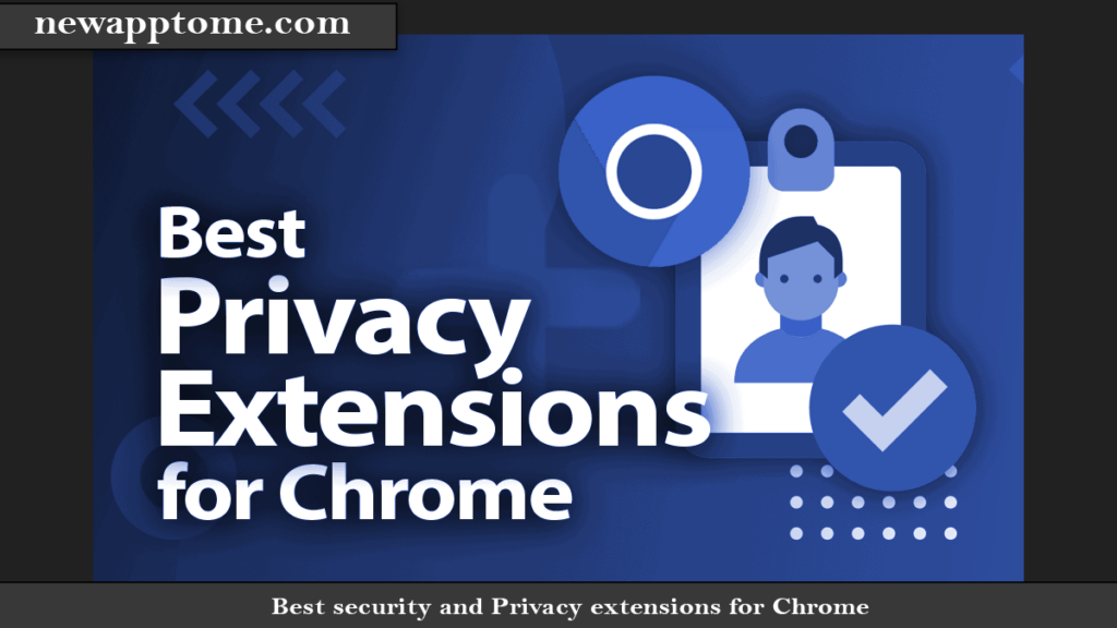 Best security and Privacy extensions for Chrome