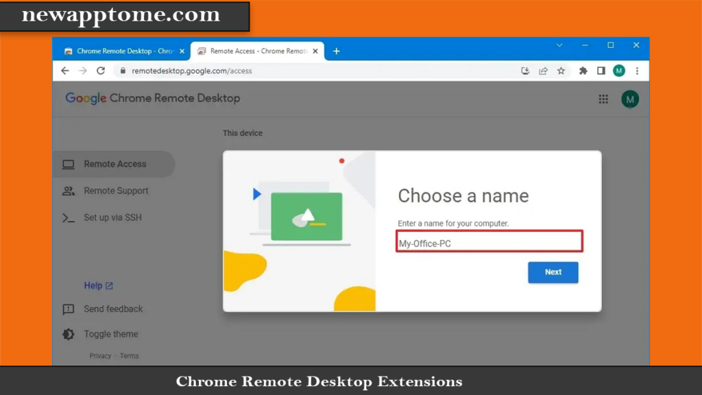 Chrome Remote Desktop Extensions Choose a name for your Windows 10 Home computer.
