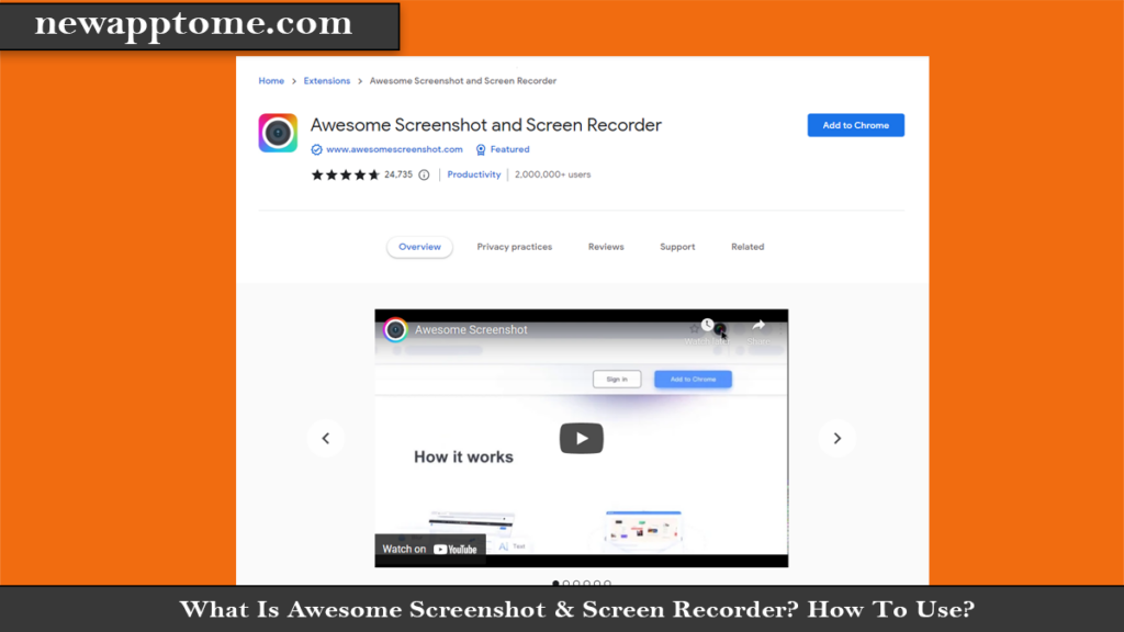 What Is Awesome Screenshot & Screen Recorder? How To Use? Add to Chrome 