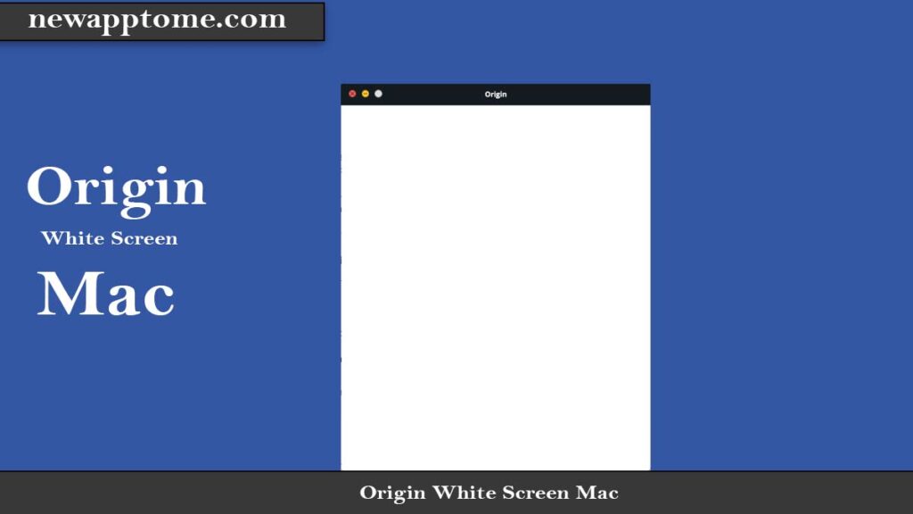 Origin White Screen Mac