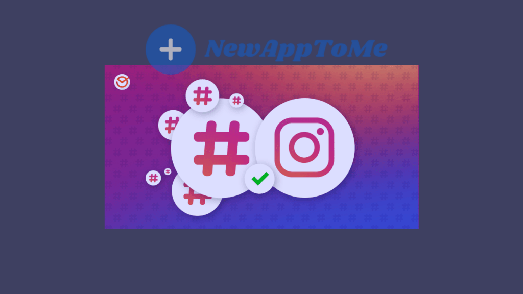 Newapptome hashtag instagram 1