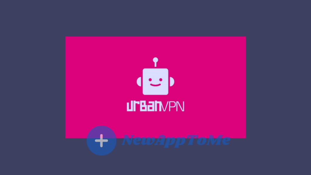 How To Fix Urban VPN Connection Error